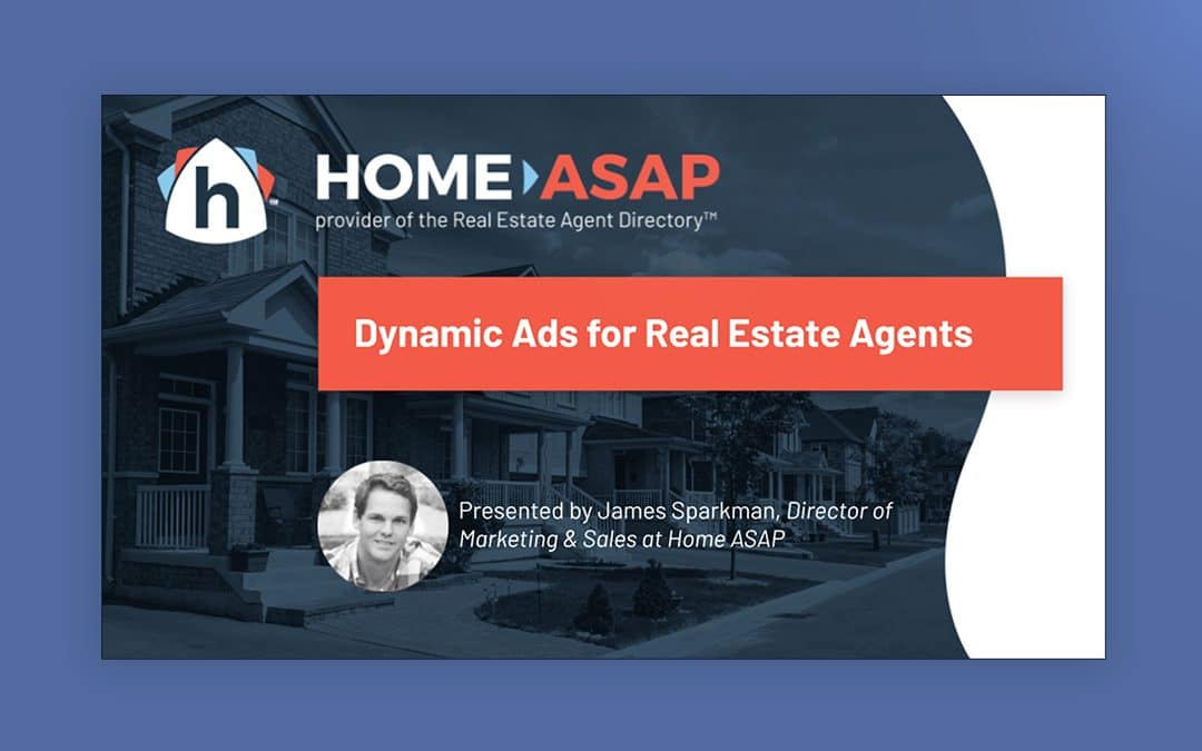 Dynamic Ads for Real Estate Agents